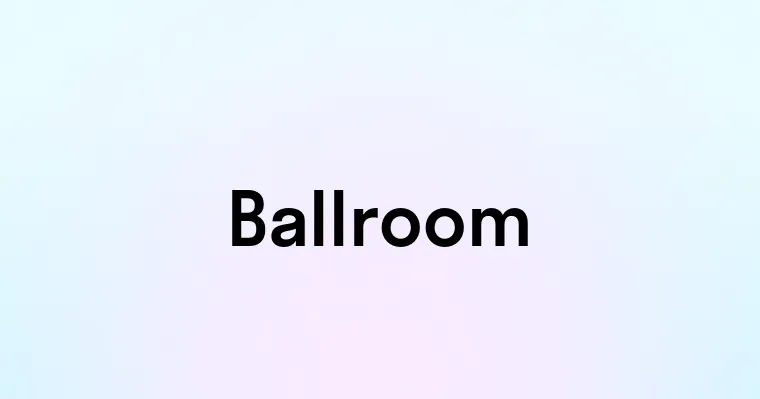 Ballroom