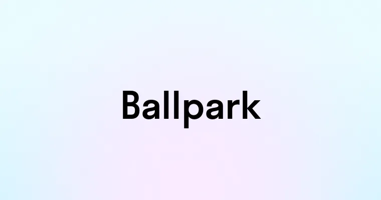 Ballpark