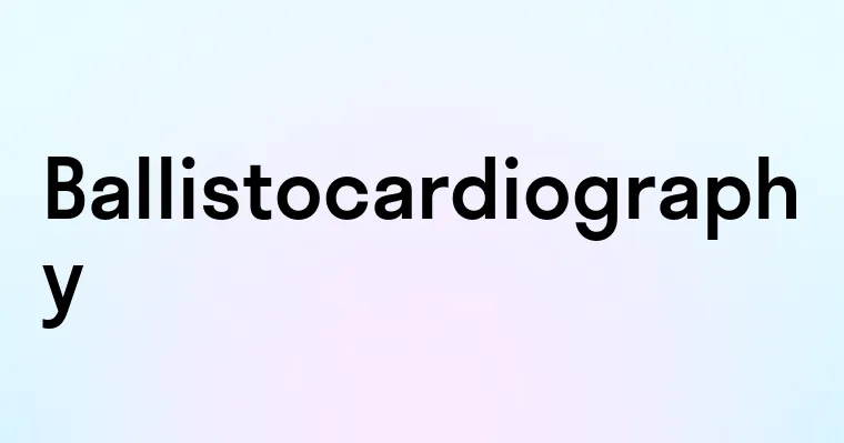 Ballistocardiography