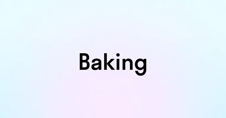 Baking