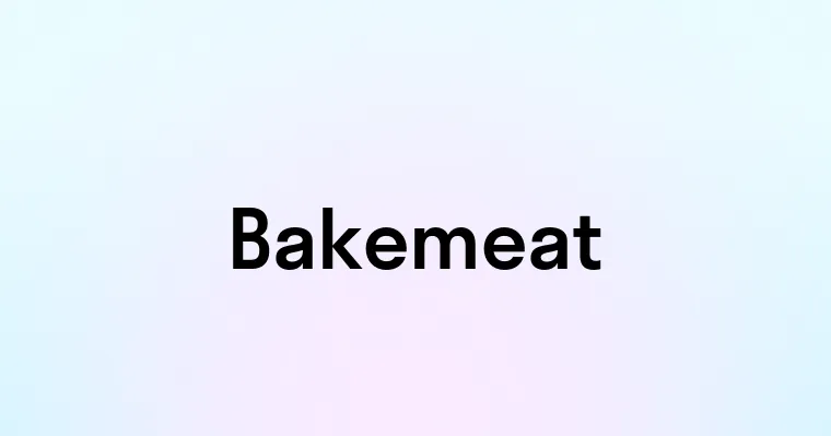 Bakemeat