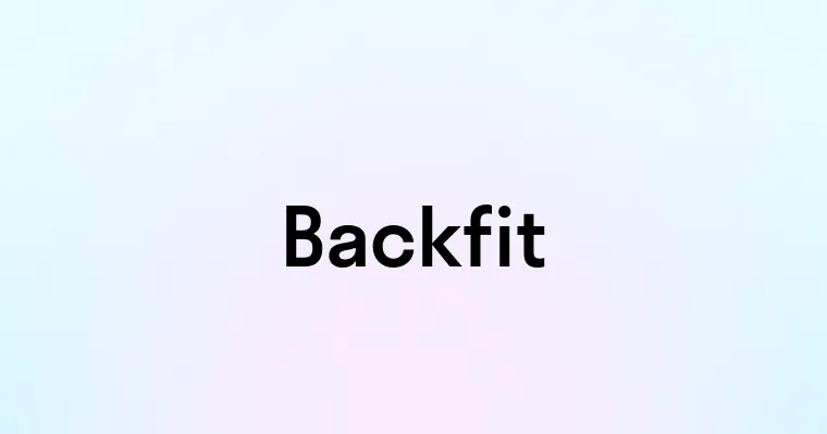 Backfit