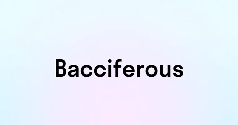 Bacciferous