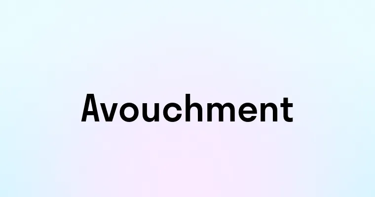 Avouchment