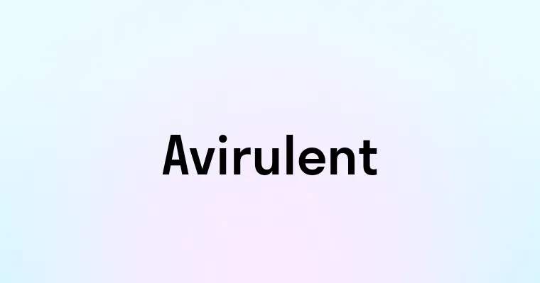 Avirulent