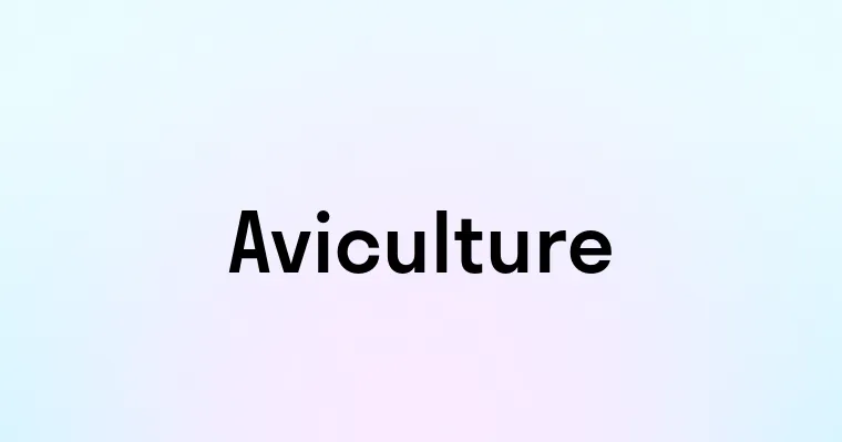 Aviculture