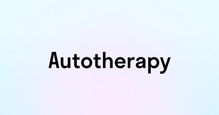 Autotherapy