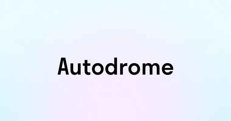 Autodrome