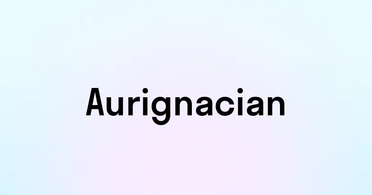 Aurignacian