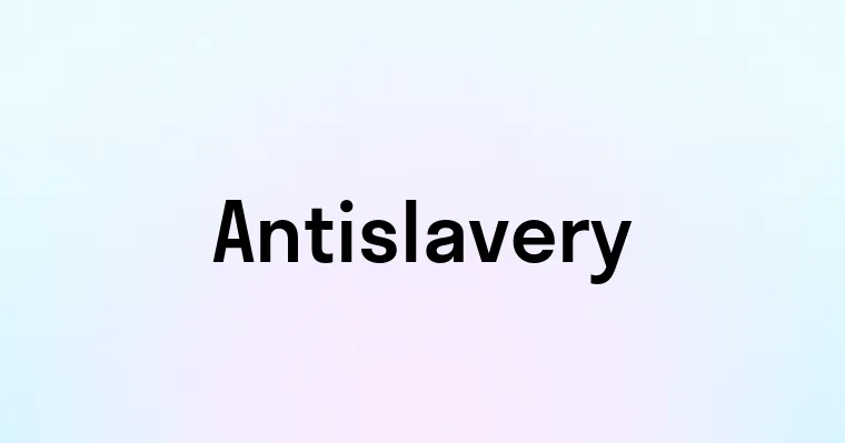 Antislavery