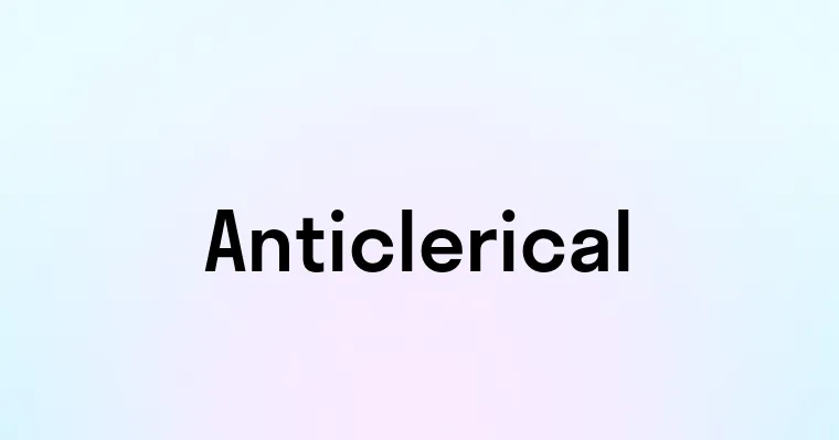 Anticlerical