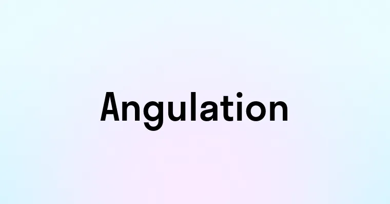 Angulation