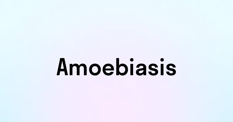 Amoebiasis