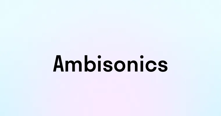 Ambisonics