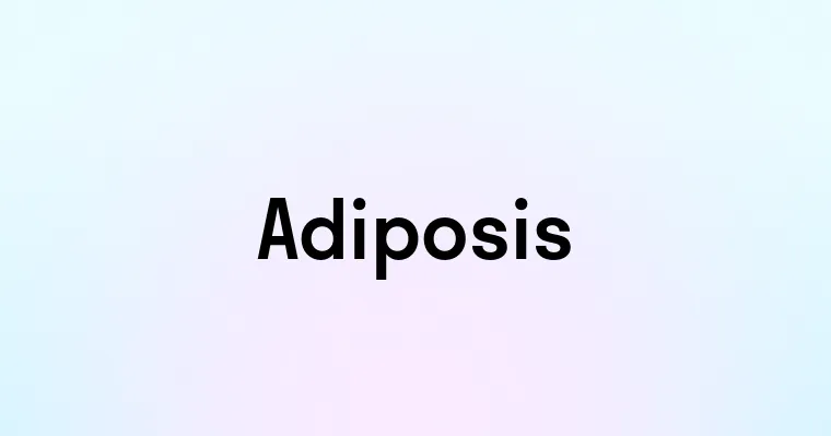 Adiposis