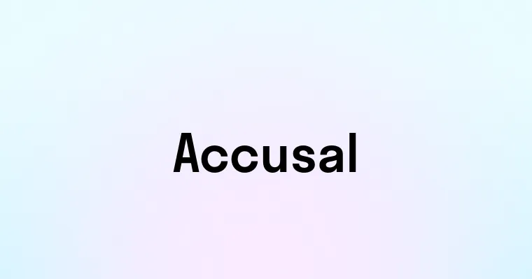 Accusal