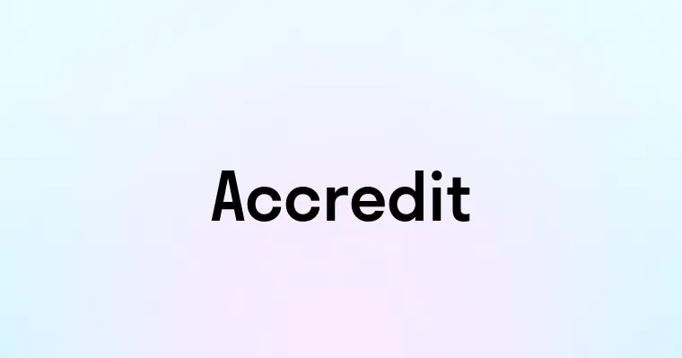 Accredit