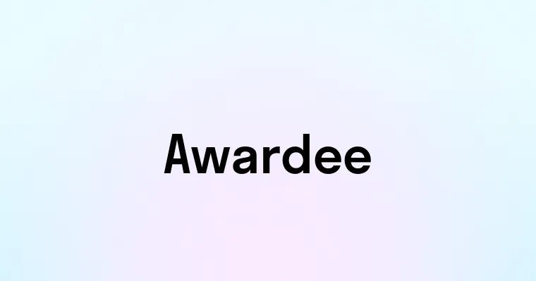 Awardee