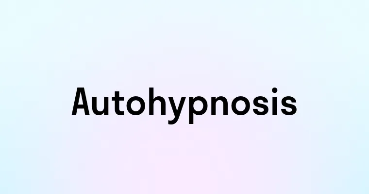 Autohypnosis