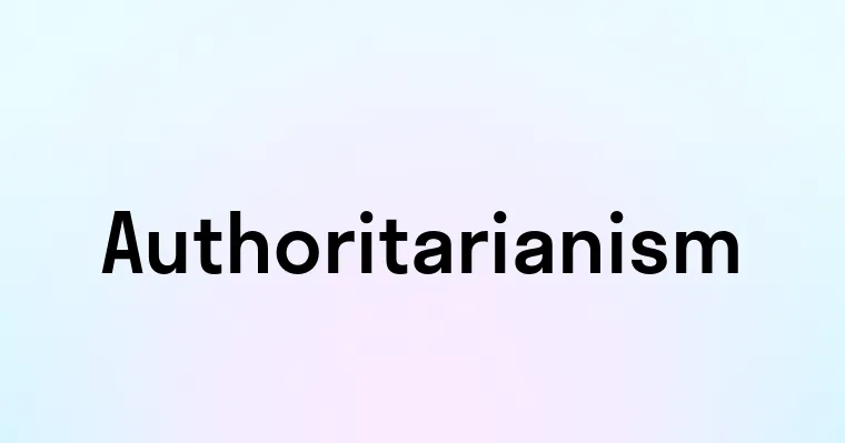 Authoritarianism