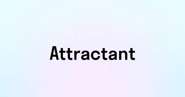 Attractant