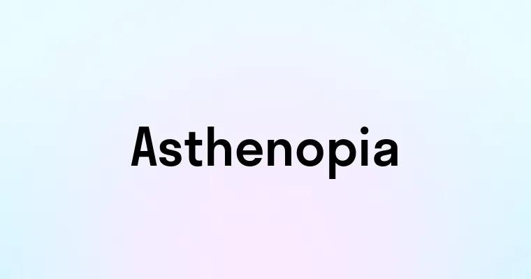 Asthenopia