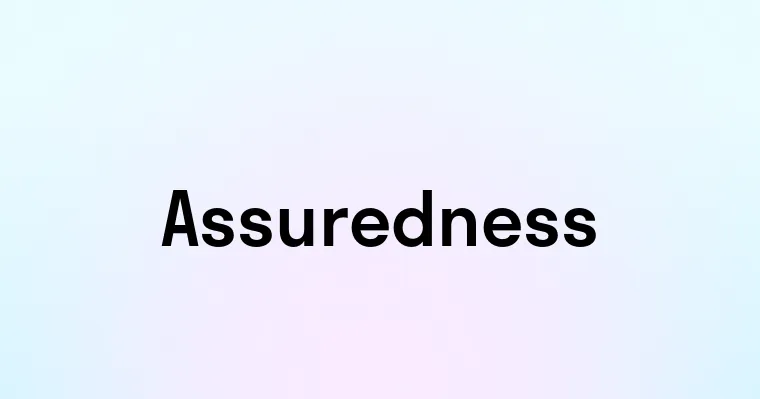 Assuredness