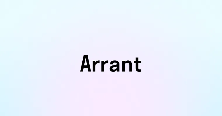 Arrant