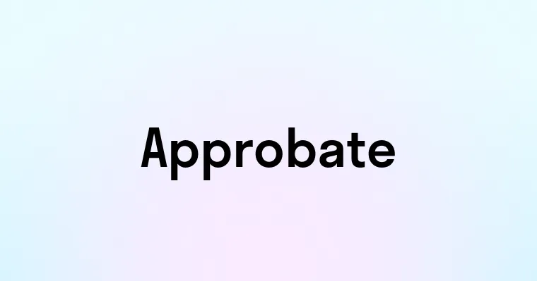 Approbate