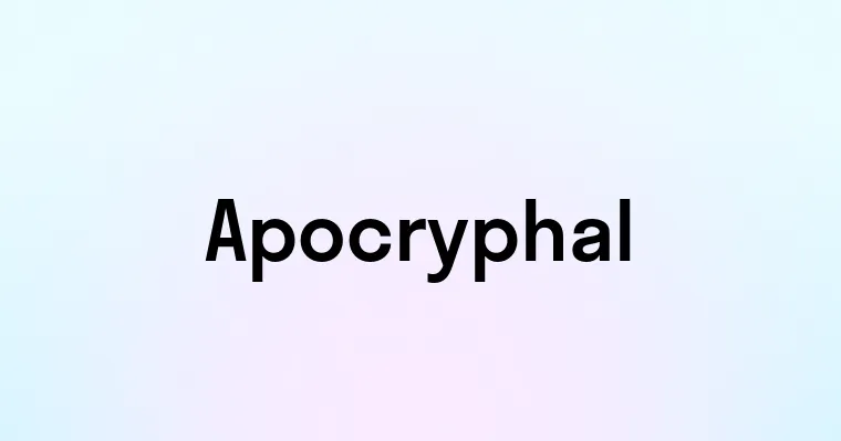 Apocryphal