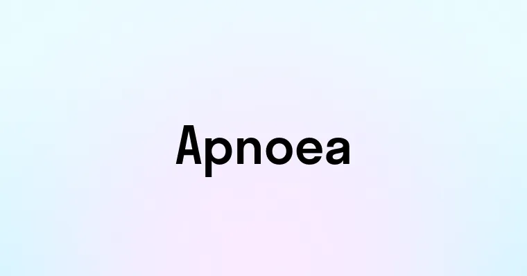 Apnoea