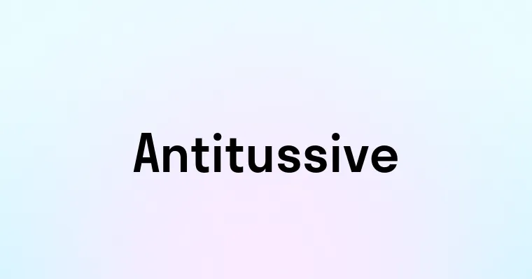 Antitussive