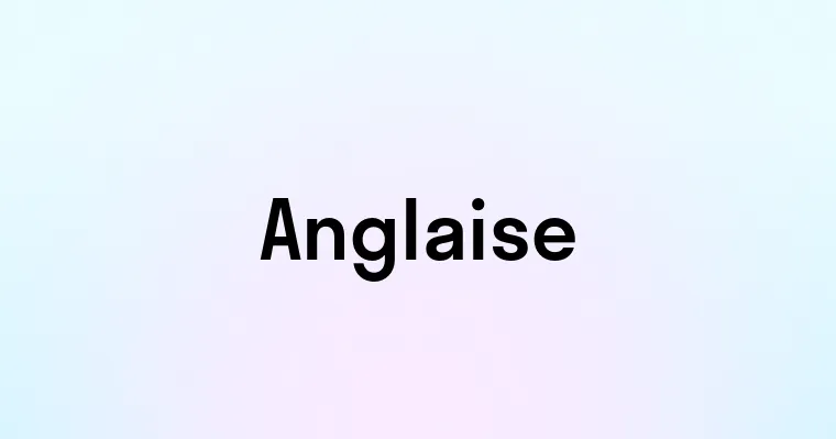 Anglaise