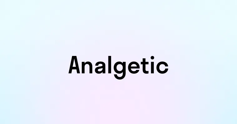 Analgetic