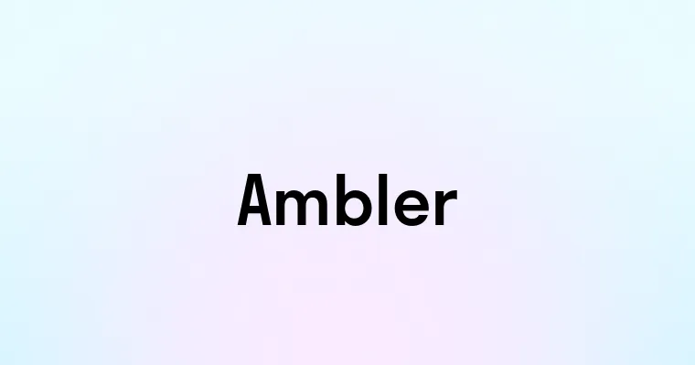 Ambler