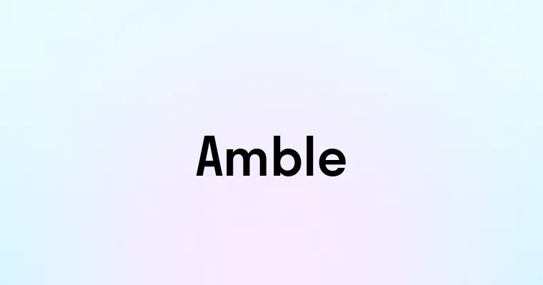 Amble