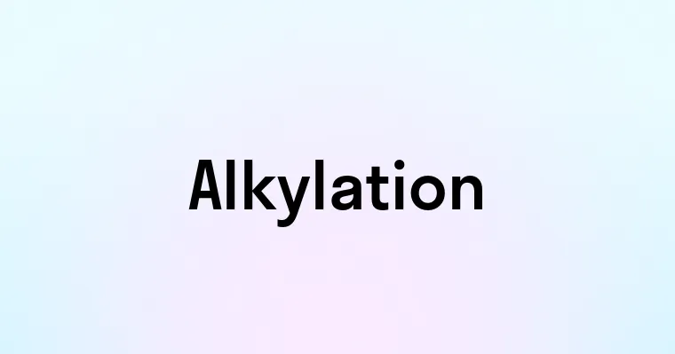 Alkylation