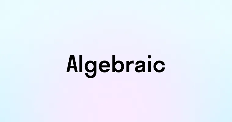 Algebraic