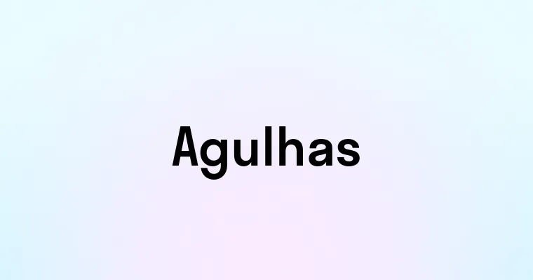 Agulhas