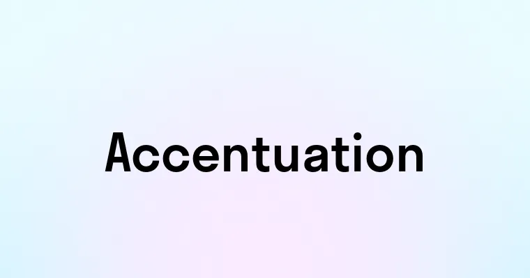 Accentuation