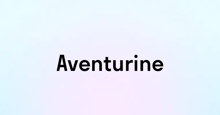 Aventurine