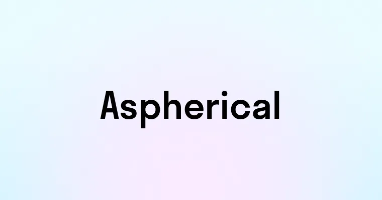 Aspherical