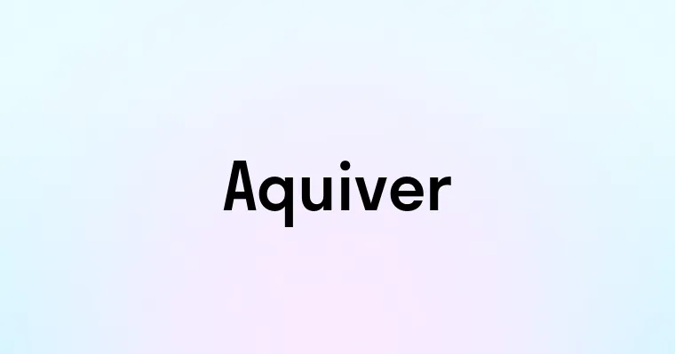 Aquiver