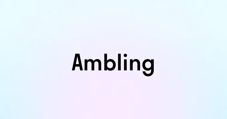 Ambling