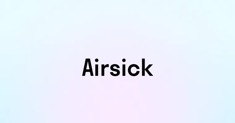 Airsick