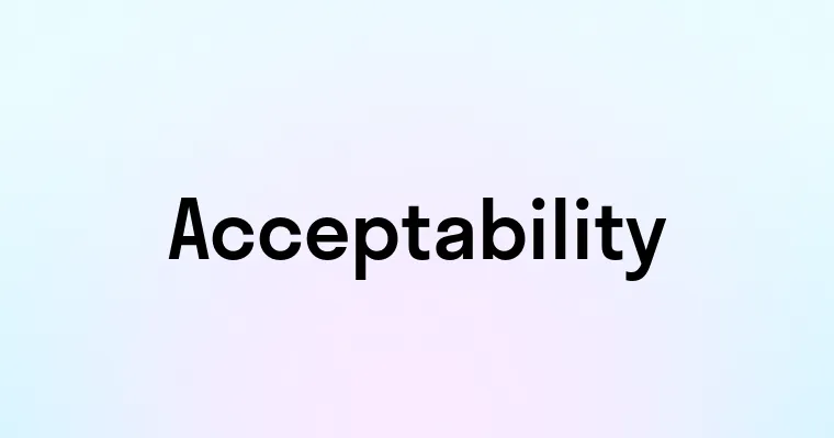 Acceptability