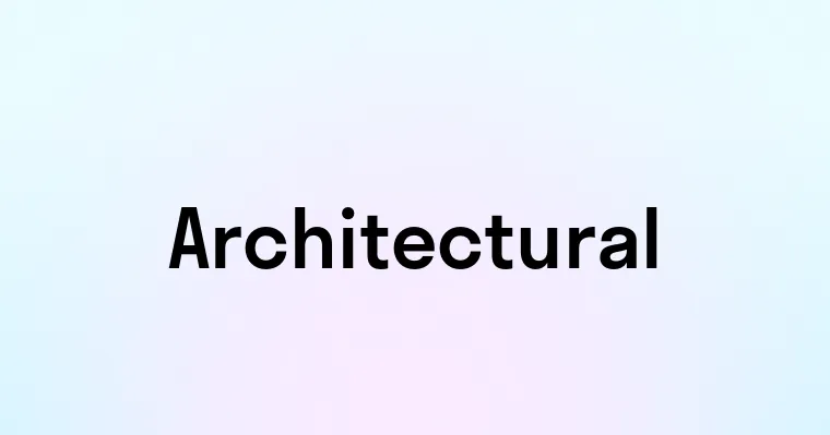 Architectural