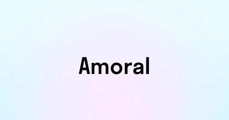 Amoral