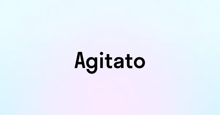 Agitato