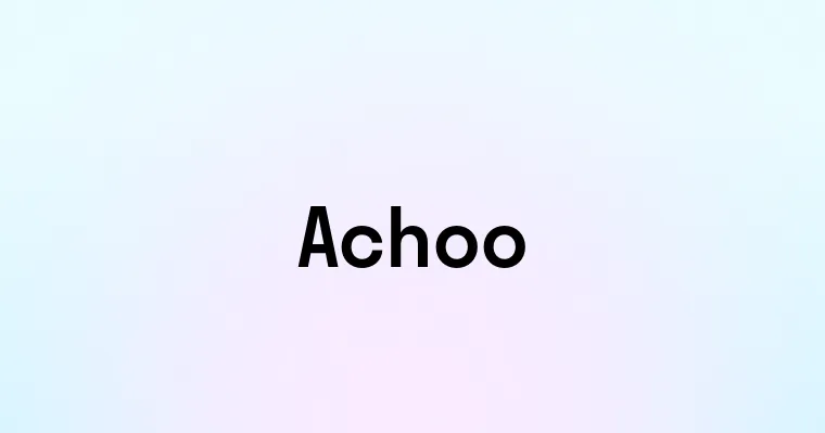 Achoo